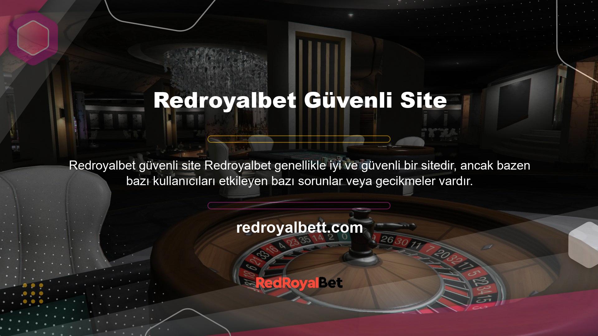 Redroyalbet güvenilir ve düşük riskli bir sitedir, ancak mükemmel değildir ve bazı kullanıcılar bazı sorunlar veya gecikmelerle karşılaşabilir